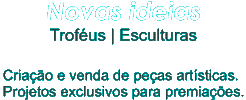 Trfeus e Esculturas